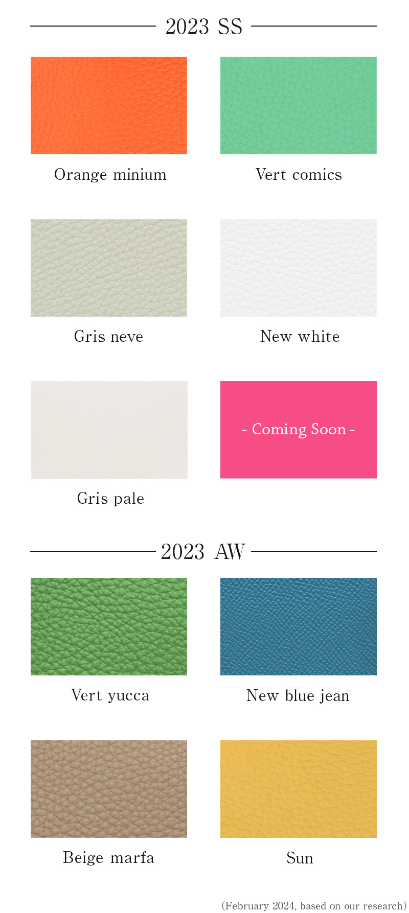 Introducing the latest colors of Hermes 2023. Orange minium, Vert comics, Gris neve, Rose pop, New white,Vert yucca, Sun, Beige Marfa, New Bleu Jean